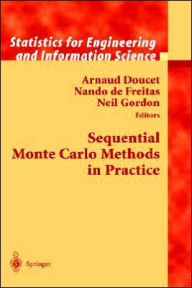 Title: Sequential Monte Carlo Methods in Practice / Edition 1, Author: Arnaud Doucet