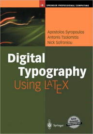 Title: Digital Typography Using LaTeX / Edition 1, Author: Apostolos Syropoulos