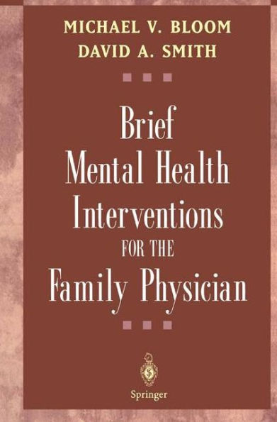 Brief Mental Health Interventions for the Family Physician / Edition 1