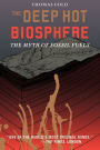 The Deep Hot Biosphere: The Myth of Fossil Fuels