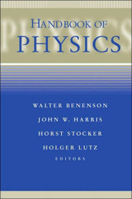 Title: Handbook of Physics / Edition 1, Author: Walter Benenson