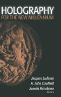 Holography for the New Millennium / Edition 1