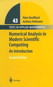 Title: Numerical Analysis in Modern Scientific Computing / Edition 2, Author: Peter Deuflhard