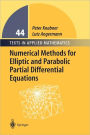 Numerical Methods for Elliptic and Parabolic Partial Differential Equations / Edition 1