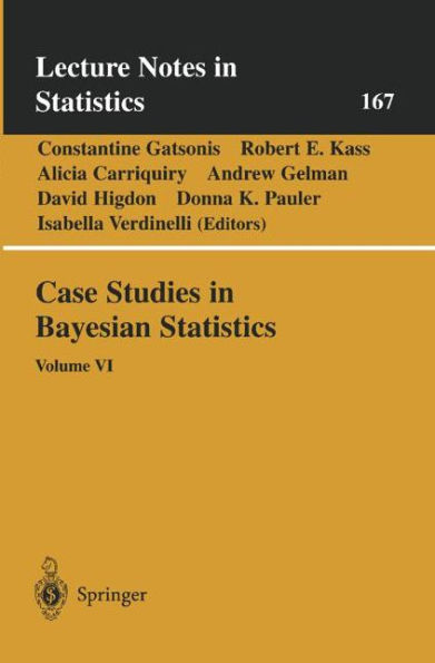 Case Studies in Bayesian Statistics: Volume VI / Edition 1