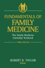 Fundamentals of Family Medicine: The Family Medicine Clerkship Textbook / Edition 3