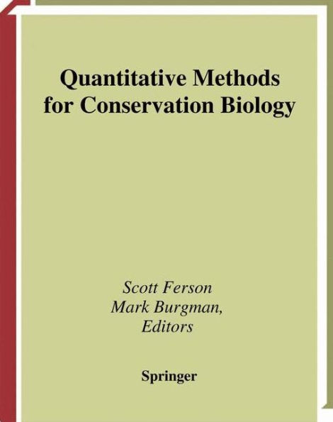 Quantitative Methods for Conservation Biology / Edition 1