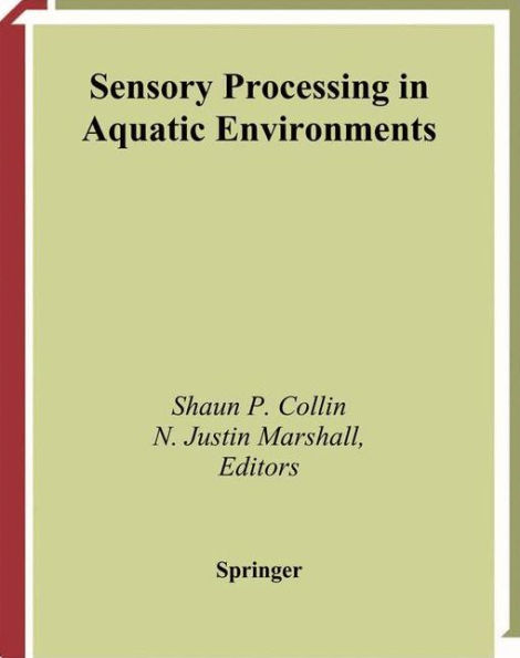 Sensory Processing in Aquatic Environments / Edition 1