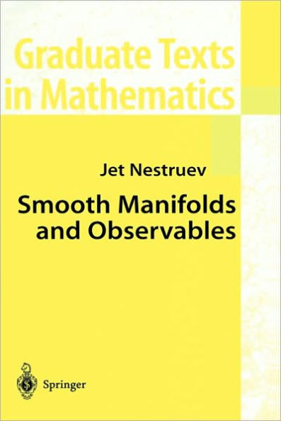 Smooth Manifolds and Observables / Edition 1