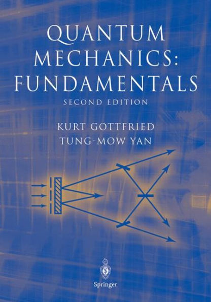 Quantum Mechanics: Fundamentals / Edition 2