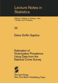 Title: Estimation of Victimization Prevalence Using Data from the National Crime Survey, Author: D. G. Saphire