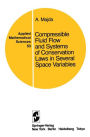 Compressible Fluid Flow and Systems of Conservation Laws in Several Space Variables / Edition 1