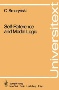 Title: Self-Reference and Modal Logic, Author: Craig Smorynski