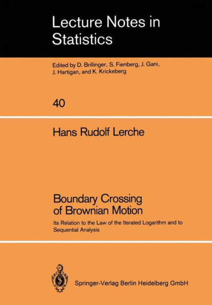 Boundary Crossing of Brownian Motion: Its Relation to the Law of the Iterated Logarithm and to Sequential Analysis