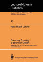 Boundary Crossing of Brownian Motion: Its Relation to the Law of the Iterated Logarithm and to Sequential Analysis