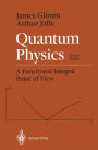 Quantum Physics: A Functional Integral Point of View / Edition 2