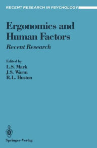 Title: Ergonomics and Human Factors: Recent Research, Author: Leonard S. Mark