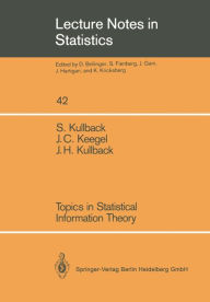 Title: Topics in Statistical Information Theory, Author: Solomon Kullback