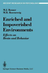 Title: Enriched and Impoverished Environments: Effects on Brain and Behavior, Author: Michael J. Renner