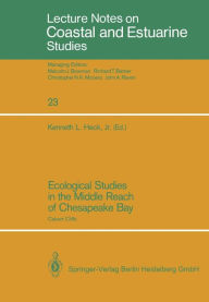 Title: Ecological Studies in the Middle Reach of Chesapeake Bay: Calvert Cliffs, Author: Kenneth L. Jr. Heck