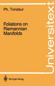 Title: Foliations on Riemannian Manifolds / Edition 1, Author: Philippe Tondeur