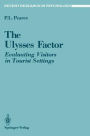 The Ulysses Factor: Evaluating Visitors in Tourist Settings