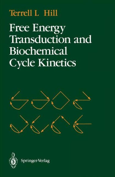 Free Energy Transduction and Biochemical Cycle Kinetics / Edition 1