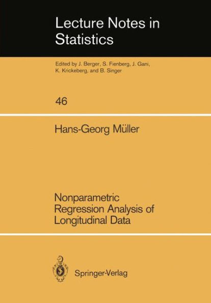 Nonparametric Regression Analysis of Longitudinal Data / Edition 1