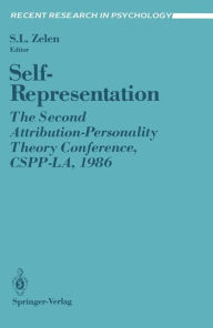 Title: Self-Representation: The Second Attribution-Personality Theory Conference, CSPP-LA, 1986, Author: Seymour L. Zelen