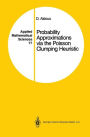 Probability Approximations via the Poisson Clumping Heuristic / Edition 1
