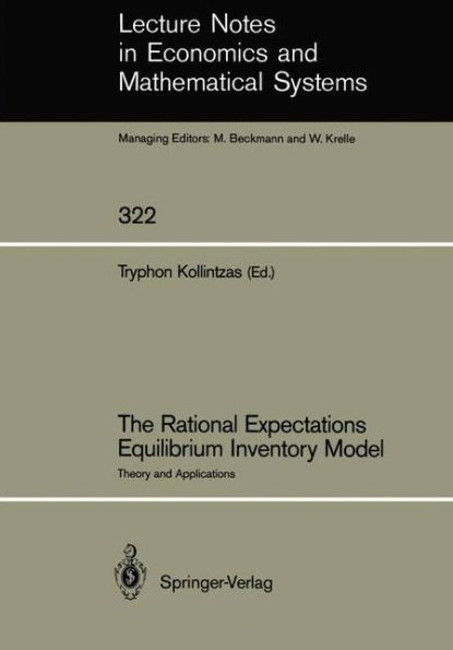 The Rational Expectations Equilibrium Inventory Model: Theory and Applications / Edition 1