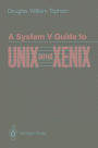 A System V Guide to UNIX and XENIX