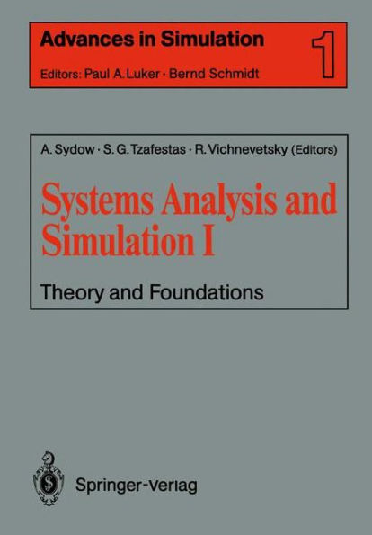 Systems Analysis and Simulation I: Theory and Foundations / Edition 1