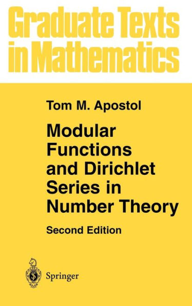 Modular Functions and Dirichlet Series in Number Theory / Edition 2