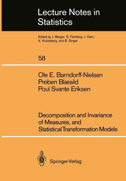 Decomposition and Invariance of Measures, and Statistical Transformation Models / Edition 1