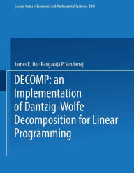 Title: DECOMP: an Implementation of Dantzig-Wolfe Decomposition for Linear Programming, Author: James K. Ho