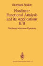 Nonlinear Functional Analysis and its Applications: II/B: Nonlinear Monotone Operators