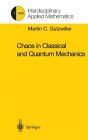 Chaos in Classical and Quantum Mechanics / Edition 1