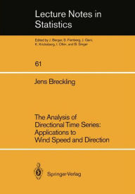 Title: The Analysis of Directional Time Series: Applications to Wind Speed and Direction, Author: Jens Breckling