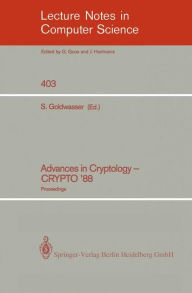 Title: Advances in Cryptology - CRYPTO '88: Proceedings / Edition 1, Author: Shafi Goldwasser