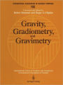 Gravity, Gradiometry, and Gravimetry: Symposium No. 103 Edinburgh, Scotland, August 8-10, 1989 / Edition 1