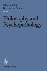 Title: Philosophy and Psychopathology, Author: Manfred Spitzer