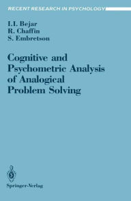 Title: Cognitive and Psychometric Analysis of Analogical Problem Solving, Author: Isaac I. Bejar