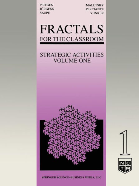 Fractals for the Classroom: Strategic Activities Volume One / Edition 3
