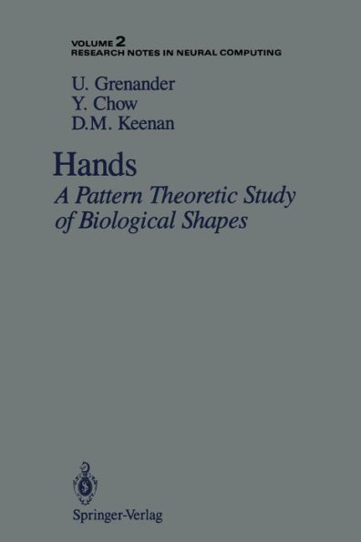 Hands: A Pattern Theoretic Study of Biological Shapes / Edition 1