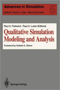 Title: Qualitative Simulation Modeling and Analysis / Edition 1, Author: Paul A. Fishwick