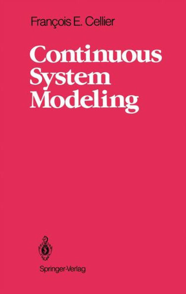 Continuous System Modeling / Edition 1