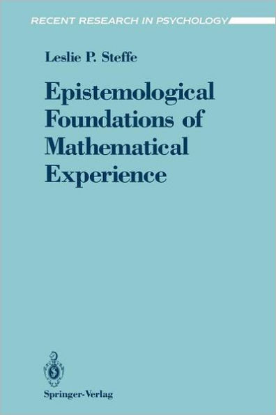 Epistemological Foundations of Mathematical Experience / Edition 1