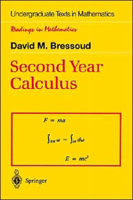 Title: Second Year Calculus: From Celestial Mechanics to Special Relativity / Edition 1, Author: David M. Bressoud