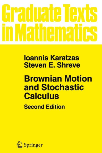 Brownian Motion and Stochastic Calculus / Edition 2